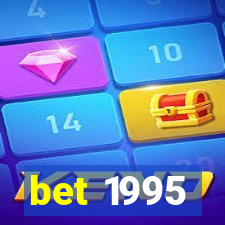 bet 1995